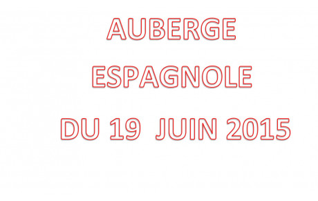 Auberge Espagnole du 19 juin 2015